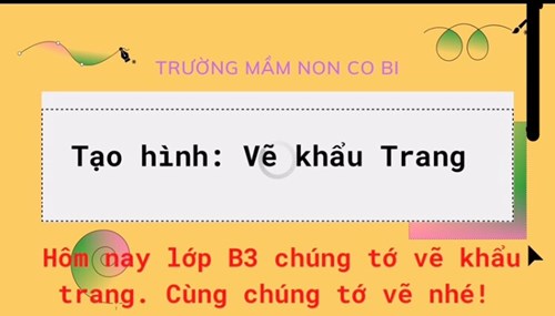 các bạn nhỏ lớp B3 vẽ khẩu trang